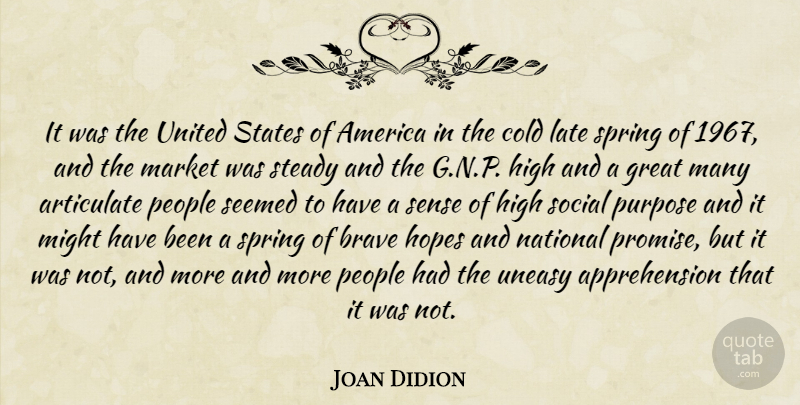Joan Didion Quote About Spring, America, People: It Was The United States...