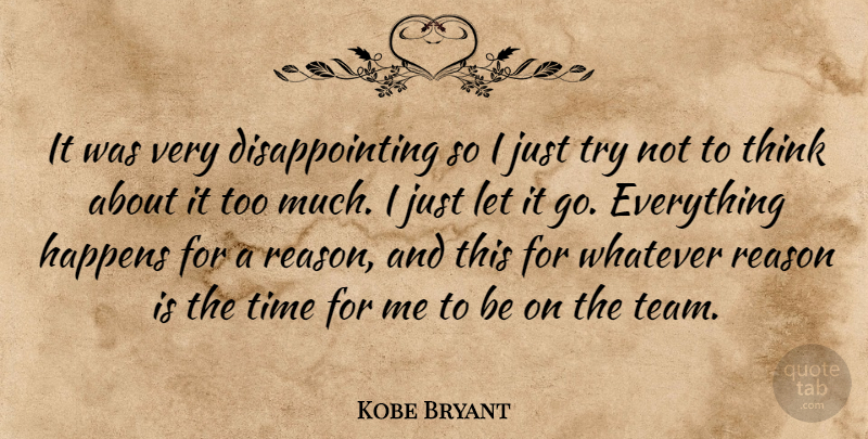 Kobe Bryant Quote About Happens, Reason, Time, Whatever: It Was Very Disappointing So...