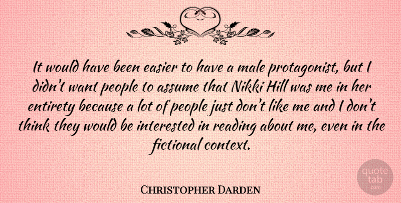 Christopher Darden Quote About Reading, Thinking, People: It Would Have Been Easier...