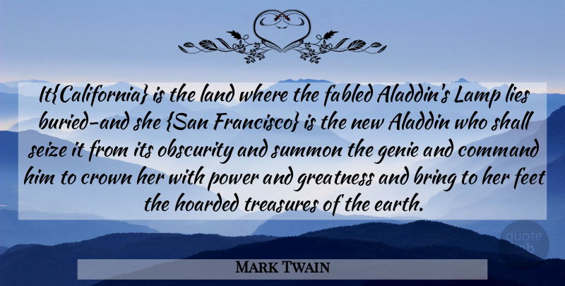 Mark Twain Quote About Lying, Greatness, Land: Itcalifornia Is The Land Where...