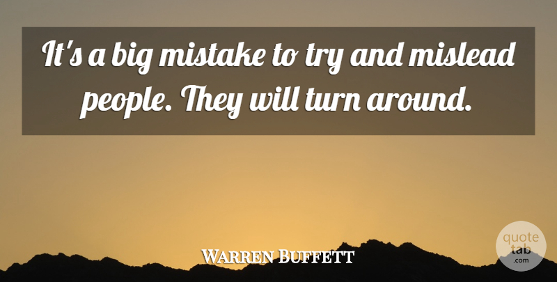 Warren Buffett Quote About Mistake, People, Trying: Its A Big Mistake To...