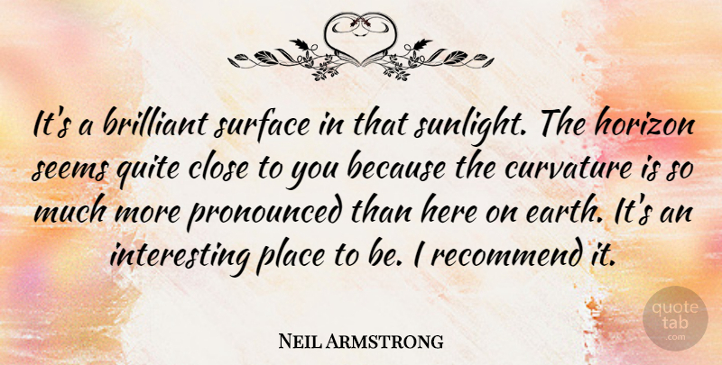 Neil Armstrong Quote About Interesting, Earth, New Horizons: Its A Brilliant Surface In...