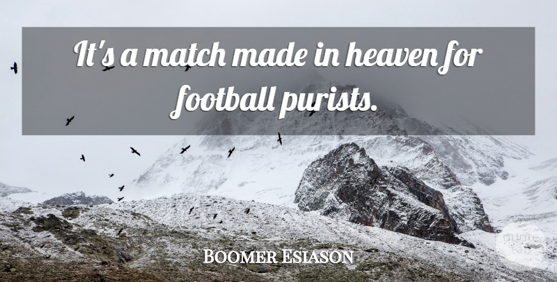 Boomer Esiason Quote About Football, Heaven, Match: Its A Match Made In...
