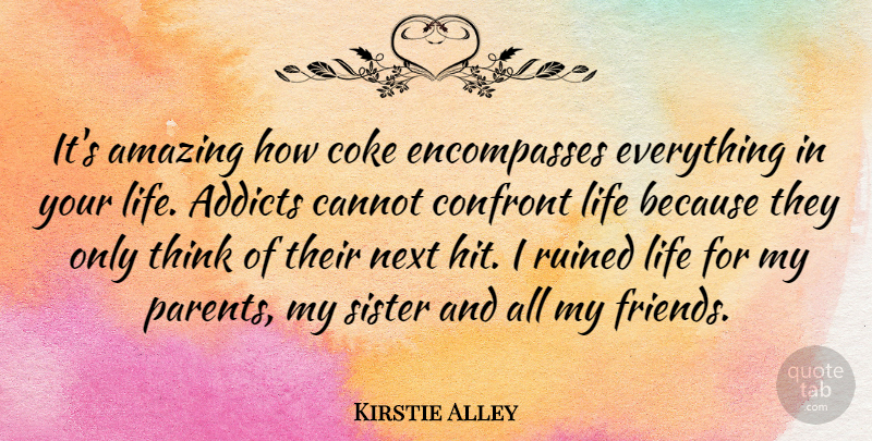 Kirstie Alley Quote About Thinking, Parent, Coke: Its Amazing How Coke Encompasses...