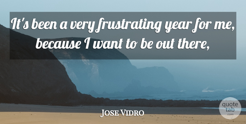 Jose Vidro Quote About Year: Its Been A Very Frustrating...