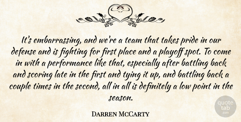 Darren McCarty Quote About Battling, Couple, Defense, Definitely, Fighting: Its Embarrassing And Were A...