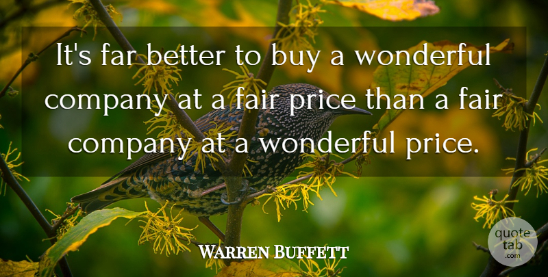 Warren Buffett Quote About Business, War, Investing Money: Its Far Better To Buy...