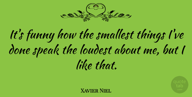Xavier Niel Quote About Funny, Smallest: Its Funny How The Smallest...