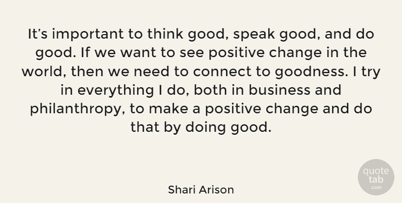 Shari Arison Quote About Thinking, Important, Trying: Its Important To Think Good...