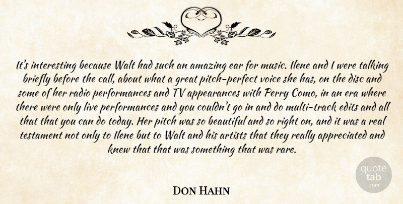 Don Hahn Quote About Amazing, Artists, Beautiful, Disc, Ear: Its Interesting Because Walt Had...