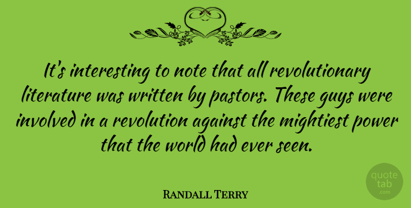 Randall Terry Quote About Hygiene, Interesting, Guy: Its Interesting To Note That...