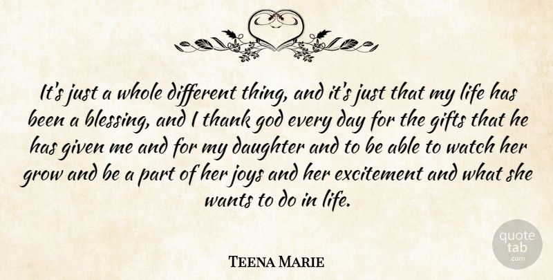 Teena Marie Quote About Mother, Daughter, Blessing: Its Just A Whole Different...