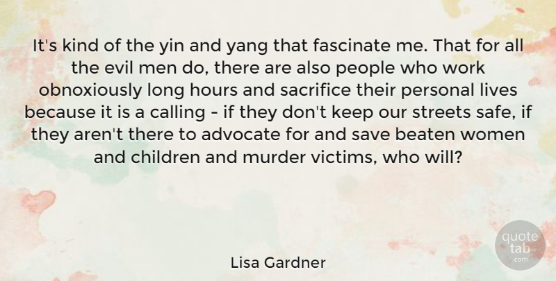 Lisa Gardner Quote About Children, Sacrifice, Men: Its Kind Of The Yin...
