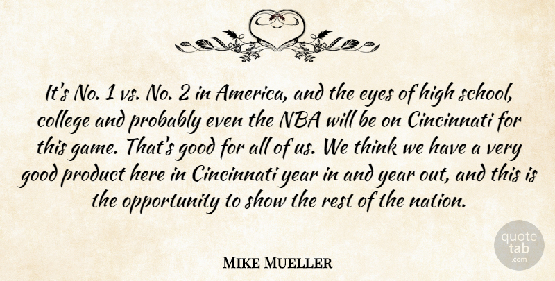 Mike Mueller Quote About America, Cincinnati, College, Eyes, Good: Its No 1 Vs No...