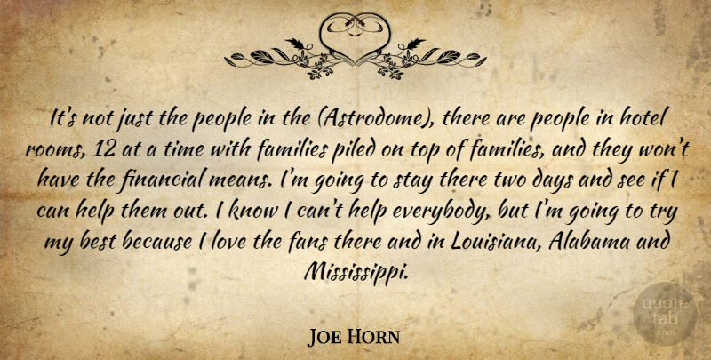 Joe Horn Quote About Alabama, Best, Days, Families, Fans: Its Not Just The People...