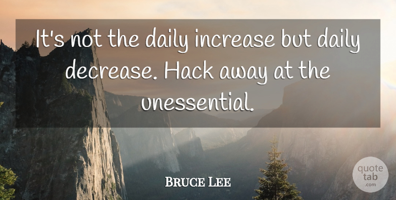 Bruce Lee Quote About Letting Go, Motivational Sports, Crazy: Its Not The Daily Increase...