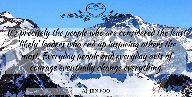 Ai-jen Poo Quote About People, Leader, Everyday: Its Precisely The People Who...