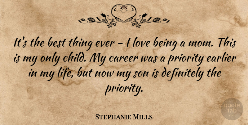 Stephanie Mills Quote About Mom, Children, Son: Its The Best Thing Ever...