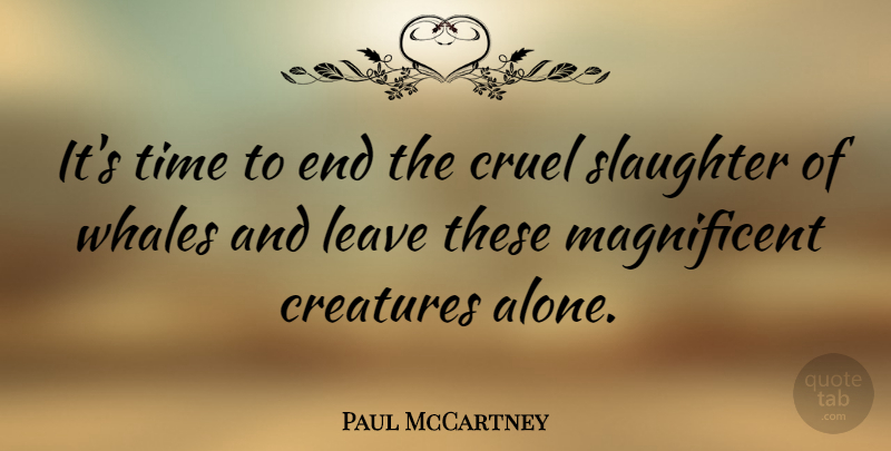 Paul McCartney Quote About Whales, Slaughter, Ends: Its Time To End The...