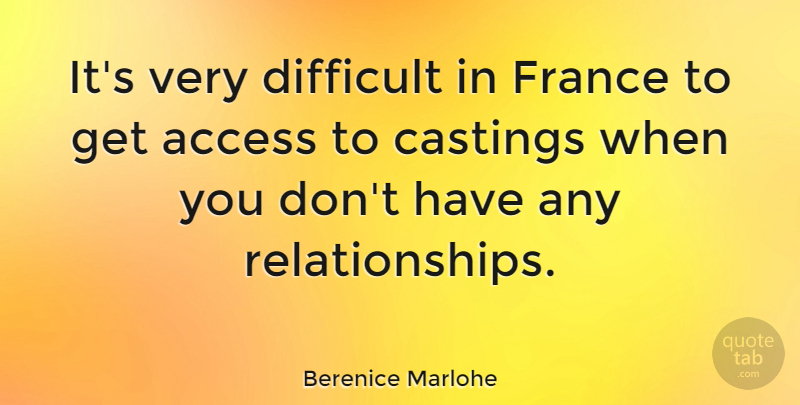 Berenice Marlohe Quote About undefined: Its Very Difficult In France...