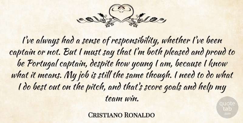 Cristiano Ronaldo Quote About Jobs, Team, Mean: Ive Always Had A Sense...