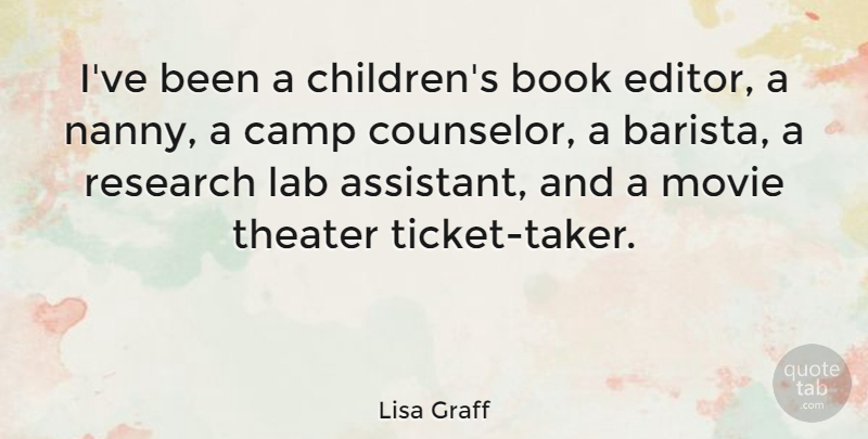 Lisa Graff Quote About Camp, Lab: Ive Been A Childrens Book...