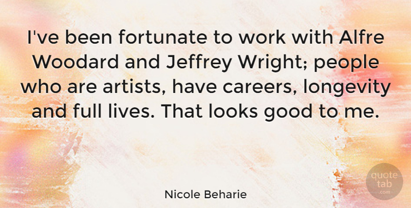 Nicole Beharie Quote About Artist, Careers, People: Ive Been Fortunate To Work...