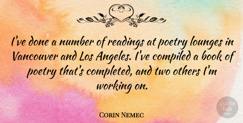 Corin Nemec Quote About Book, Reading, Two: Ive Done A Number Of...