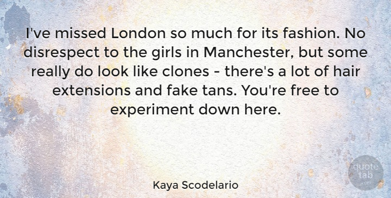 Kaya Scodelario Quote About Girl, Fashion, Hair: Ive Missed London So Much...