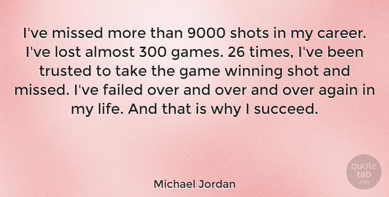 Michael Jordan Quote About Inspirational, Life, Motivational: Ive Missed More Than 9000...