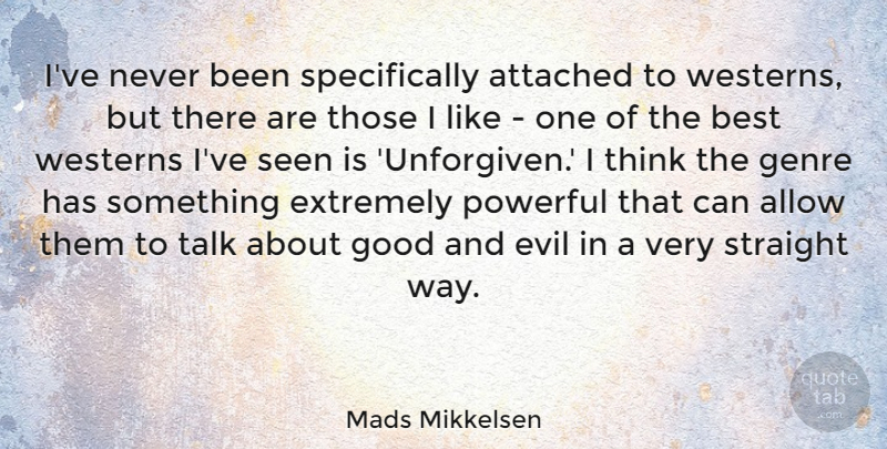 Mads Mikkelsen Quote About Allow, Attached, Best, Extremely, Genre: Ive Never Been Specifically Attached...