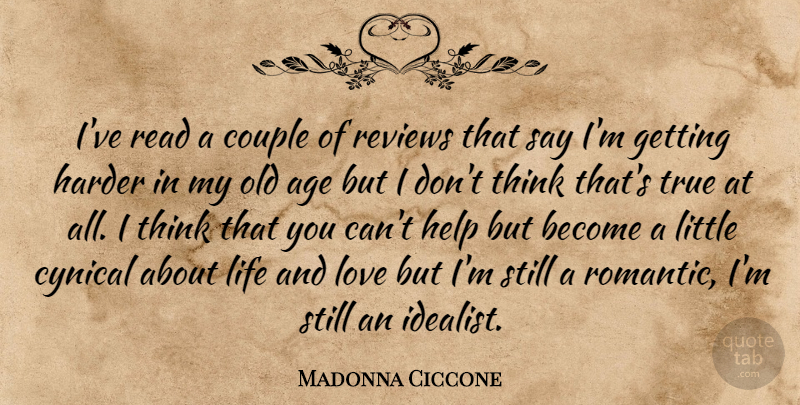 Madonna Ciccone Quote About Couple, Life And Love, Thinking: Ive Read A Couple Of...