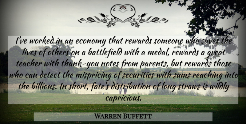 Warren Buffett Quote About Teacher, Fate, Long: Ive Worked In An Economy...