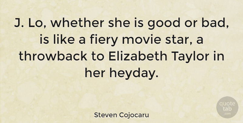 Steven Cojocaru Quote About Stars, Heyday, Throwback: J Lo Whether She Is...