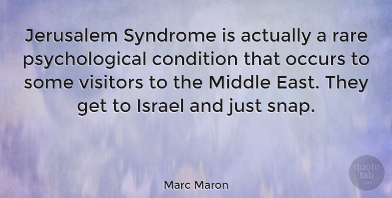 Marc Maron Quote About Easter, Israel, Middle East: Jerusalem Syndrome Is Actually A...