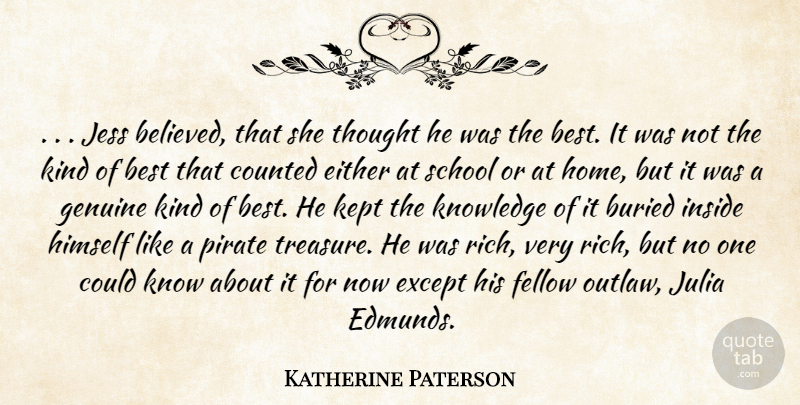 Katherine Paterson Quote About School, Home, Pirate: Jess Believed That She Thought...