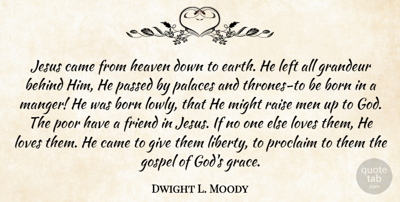 Dwight L. Moody Quote About Christmas, Jesus, Men: Jesus Came From Heaven Down...