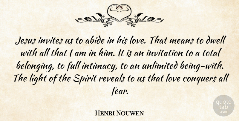 Henri Nouwen Quote About Spiritual, Jesus, Mean: Jesus Invites Us To Abide...