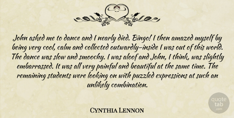 Cynthia Lennon Quote About Beautiful, Thinking, Expression: John Asked Me To Dance...