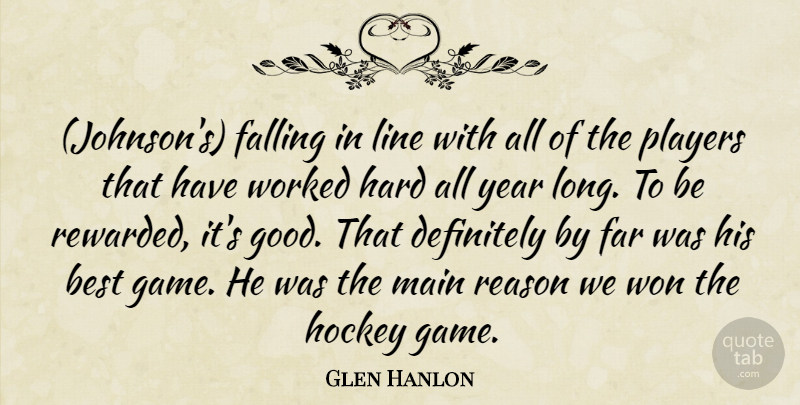 Glen Hanlon Quote About Best, Definitely, Falling, Far, Hard: Johnsons Falling In Line With...
