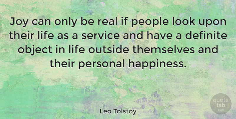 Leo Tolstoy Quote About Inspirational, Life, Happiness: Joy Can Only Be Real...