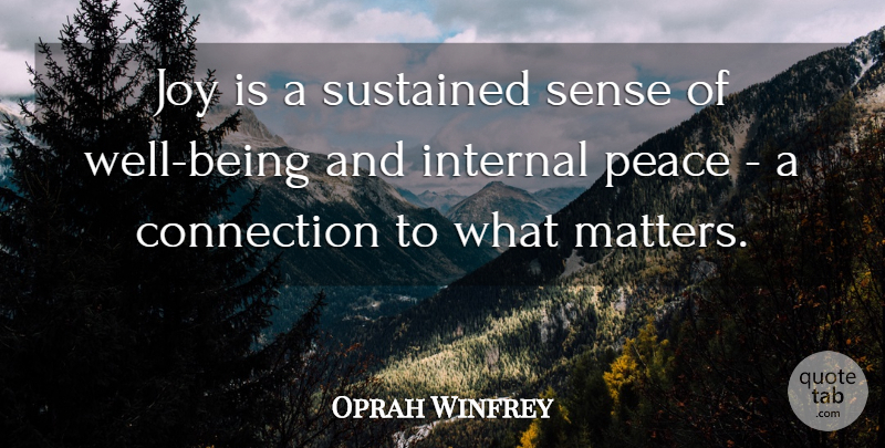 Oprah Winfrey Quote About Happiness, Inspiring, Success: Joy Is A Sustained Sense...