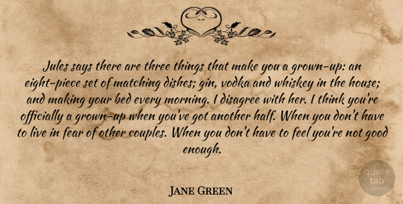Jane Green Quote About Morning, Couple, Thinking: Jules Says There Are Three...