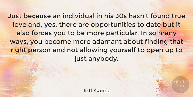Jeff Garcia Quote About Opportunity, Way, Individual: Just Because An Individual In...