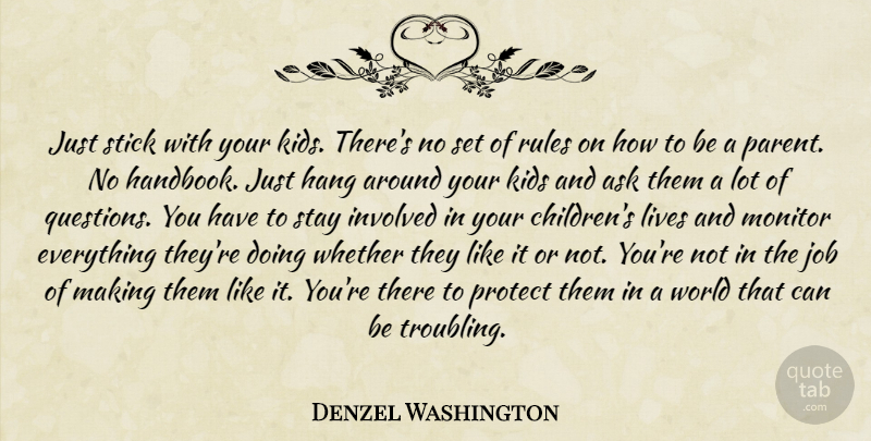 Denzel Washington Quote About Jobs, Children, Kids: Just Stick With Your Kids...