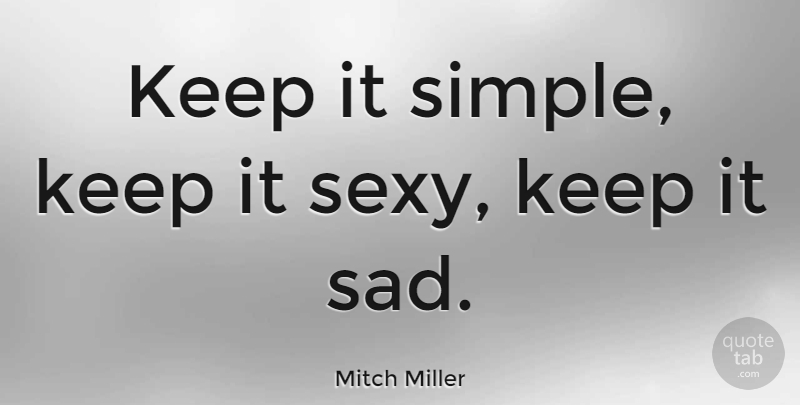 keep it simple quotes
