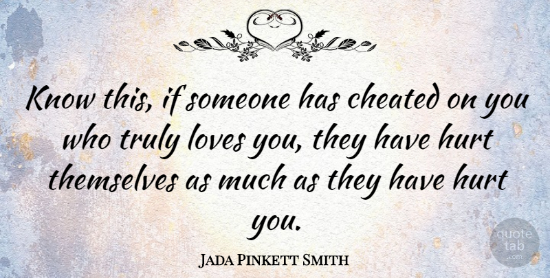Jada Pinkett Smith Quote About Hurt, Love You, Cheated On: Know This If Someone Has...