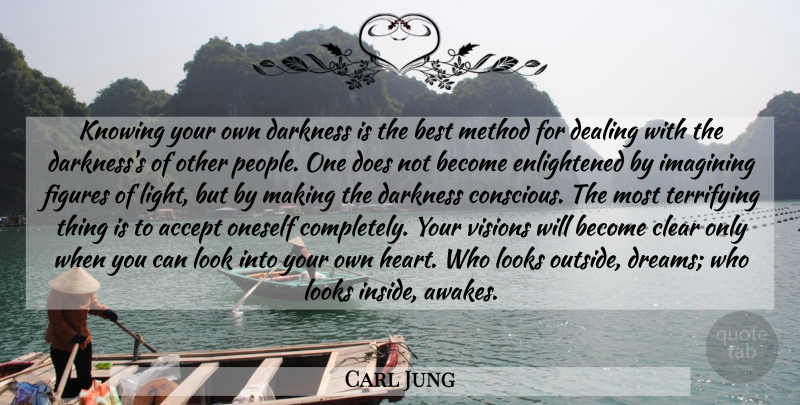 Carl Jung Quote About Dream, Heart, Light: Knowing Your Own Darkness Is...