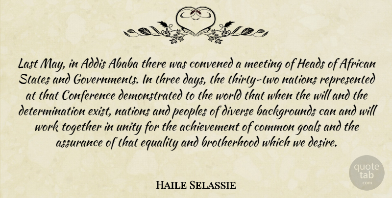 Haile Selassie Quote About Achievement, African, Assurance, Common, Conference: Last May In Addis Ababa...