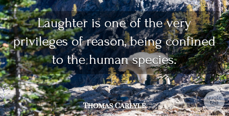 Thomas Carlyle Quote About Happiness, Laughter, Joy: Laughter Is One Of The...